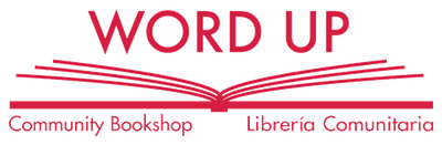 Word Up Community Bookshop / Librería Comunitaria