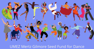 Fondo semilla UMEZ Mertz Gilmore para la danza